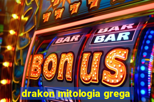 drakon mitologia grega